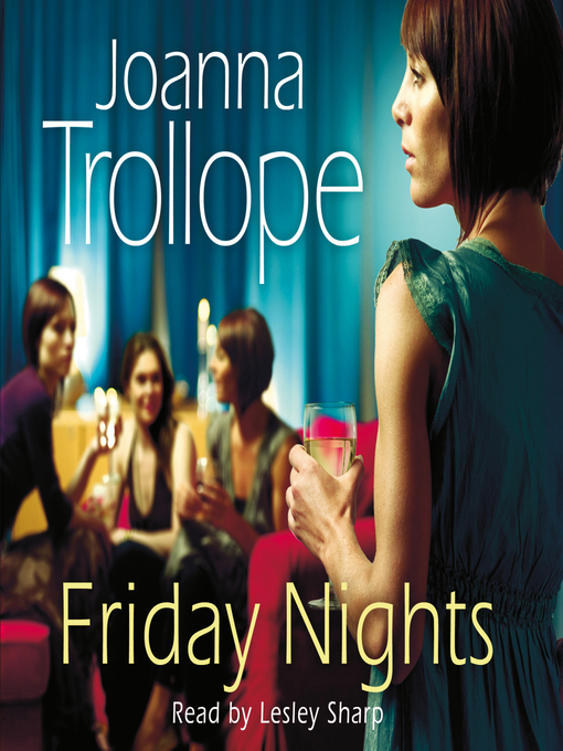 Title details for Friday Nights by Joanna Trollope - Available